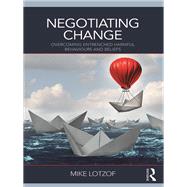 Negotiating Change by Lotzof, Mike, 9780815363583
