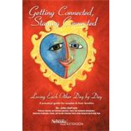 Getting Connected, Staying Connected: Loving One Another, Day by Day by Defrain, John, 9781469763583