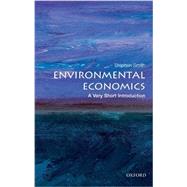 Environmental Economics: A Very Short Introduction by Smith, Stephen, 9780199583584