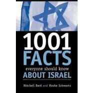 1001 Facts Everyone Should Know about Israel by Bard, Mitchell G.; Schwartz, Moshe, 9780742543584