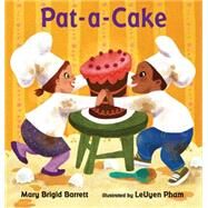 Pat-a-Cake by Barrett, Mary Brigid; Pham, LeUyen, 9780763643584