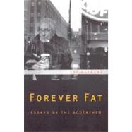 Forever Fat by Gutkind, Lee, 9780803233584