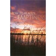 How to Realize Emptiness by Lamrimpa, Gen; Wallace, B. Alan, 9781559393584