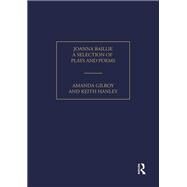 Joanna Baillie: A Selection of Poems and Plays by Gilroy,Amanda, 9781851963584