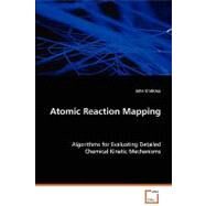 Atomic Reaction Mapping by Crabtree, John, 9783639073584