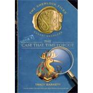 The Case That Time Forgot by Barrett, Tracy, 9780312563585