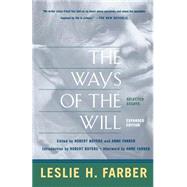 The Ways Of The Will Selected Essays, Expanded Edition by Farber, Leslie H., 9780465023585