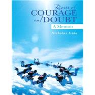 Rivers of Courage and Doubt by Isika, Nicholas, 9781491733585