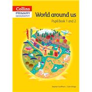 Collins Primary Geography Pupil Book 1 & 2 by Bridge, Colin; Scoffham, Stephen, 9780007563586