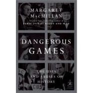 Dangerous Games by MACMILLAN, MARGARET, 9780679643586