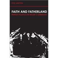 Faith and Fatherland by Jantzen, Kyle, 9780800623586