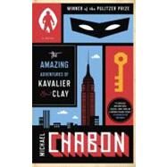 The Amazing Adventures of Kavalier & Clay (with bonus content) A Novel by CHABON, MICHAEL, 9780812983586