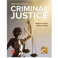 Connect Access Card for Introduction to Criminal Justice by Bohm, Robert; Haley, Keith, 9781260813586