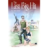 The Last Big Hit by Sawyer, Tom, 9781475053586
