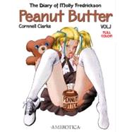 The Diary of Molly Fredrickson: Peanut Butter - Vol. 1 by Clarke, Cornnell, 9781561633586
