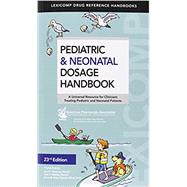 Pediatric & Neonatal Dosage Handbook by Taketomo, Carol K., 9781591953586