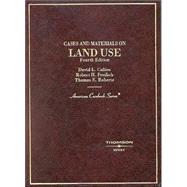 Cases And Materials On Land Use by Callies, David L.; Roberts, Thomas E.; Freilich, Robert H., 9780314143587