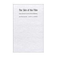 The Skin of the Film by Marks, Laura U., 9780822323587