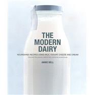The Modern Dairy by Annie Bell, 9780857833587
