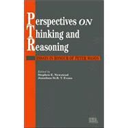 Perspectives On Thinking And Reasoning: Essays In Honour Of Peter Wason by Newstead, S., 9780863773587