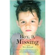 Boy, 9, Missing by Joseph, Nic, 9781492633587