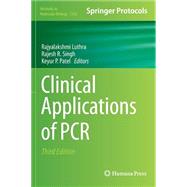 Clinical Applications of Pcr by Luthra, Rajyalakshmi; Singh, Rajesh R.; Patel, Keyur Pravinchandra, 9781493933587