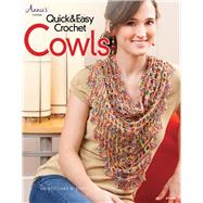 Quick & Easy Crochet Cowls,Unknown,9781573673587