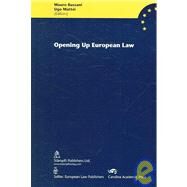 Opening Up European Law by Bussani, Mauro; Mattei, Ugo, 9781594603587