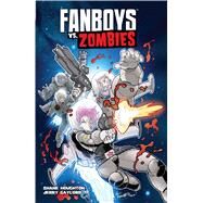 Fanboys vs. Zombies Vol. 4 by Houghton, Shane; Gaylord, Jerry, 9781608863587
