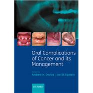 Oral Complications of Cancer and Its Management by Davies, Andrew; Epstein, Joel, 9780199543588