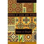Women of Sand and Myrrh by AL-SHAYKH, HANAN, 9780385423588