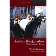 American Photojournalism by Cookman, Claude, 9780810123588