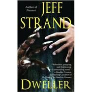 Dweller by Strand, Jeff, 9780843963588