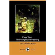 Fairy Tales : Their Origin and Meaning by Bunce, John Thackray, 9781409933588