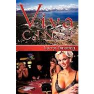 Viva Cal Neva! by Dunning, Larry, 9781452023588