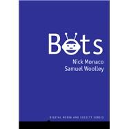 Bots by Monaco, Nick; Woolley, Samuel, 9781509543588