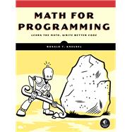 Math for Programming by Kneusel, Ronald T., 9781718503588