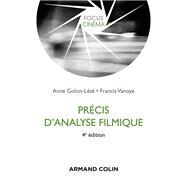Prcis d'analyse filmique - 4e dition by Anne Goliot-Lt; Francis Vanoye, 9782200603588