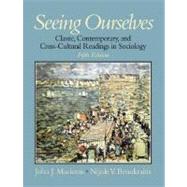 Seeing Ourselves : Classic, Contemporary, and Cross-Cultural Readings in Sociology by Macionis, John J.; Benokraitis, Nijole V., 9780130813589
