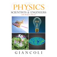 Physics for Scientists & Engineers, Vol. 1 (Chs 1-20) by Giancoli, Douglas C., 9780132273589