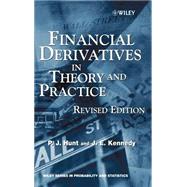 Financial Derivatives in Theory and Practice by Hunt, Philip; Kennedy, Joanne, 9780470863589