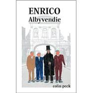 Enrico Albyvendie by Peck, Colin, 9781412033589