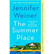 The Summer Place A Novel by Weiner, Jennifer, 9781501133589