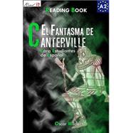 El Fantasma de Canterville para estudiantes de espanol / The Canterville Ghost for Spanish learners. by Wilde, Oscar; Read It!; Bravo, J. A.; Rodriguez, Francis, 9781502503589