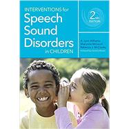 Interventions for Speech Sound Disorders in Children (with Downloadable Companion Materials) by Sharynne McLeod; A. Lynn Williams; Rebecca Joan McCauley, 9781681253589