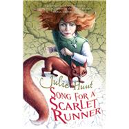 Song for a Scarlet Runner by Hunt, Julie, 9781743313589