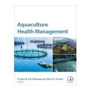 Aquaculture Health Management by Kibenge, Frederick S. B.; Powell, Mark D., 9780128133590
