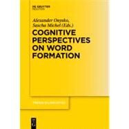 Cognitive Perspectives on Word Formation by Onysko, Alexander, 9783110223590