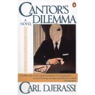 Cantor's Dilemma : A Novel by Djerassi, Carl (Author), 9780140143591