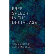 Free Speech in the Digital Age by Brison, Susan J.; Gelber, Katharine, 9780190883591